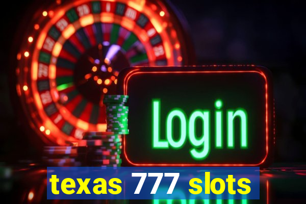 texas 777 slots